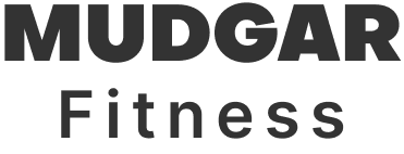 Mudgar Fitness Blog
